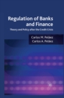 Image for Regulation of banks and finance: theory and policy after the credit crisis