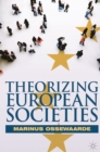 Image for Theorizing European societies