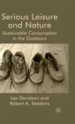 Image for Serious leisure and nature  : sustainable consumption in the outdoors