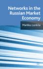 Image for Networks in the Russian market economy