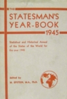 Image for The Statesman&#39;s Year-Book: Statistical and Historical Annual of the States of the World for the Year 1945