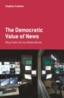 Image for The Democratic Value of News