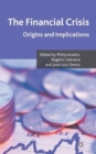 Image for The financial crisis  : origins and implications