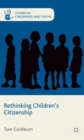 Image for Rethinking Children&#39;s Citizenship
