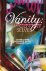 Image for Vanity  : 21st century selves