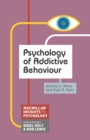 Image for Psychology of addictive behaviour