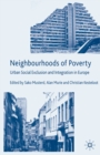 Image for Neighbourhoods of poverty: urban social exclusion and integration in Europe