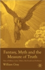 Image for Fantasy, Myth and the Measure of Truth