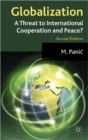 Image for Globalization  : a threat to international cooperation and peace?