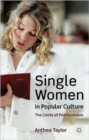 Image for Single women in popular culture  : the limits of postfeminism