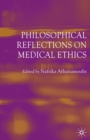 Image for Philosophical reflections on medical ethics