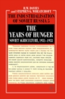 Image for The years of hunger: Soviet agriculture, 1931-1933