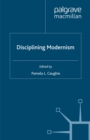 Image for Disciplining modernism