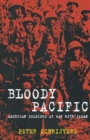 Image for Bloody Pacific  : American soldiers at war with Japan