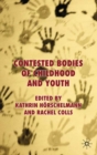 Image for Contested bodies of childhood and youth