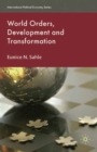 Image for World orders, development and transformation