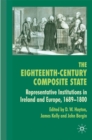 Image for The Eighteenth-Century Composite State: Representative Institutions in Ireland and Europe, 1689-1800