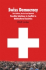 Image for Swiss Democracy: Possible Solutions to Conflict in Multicultural Societies