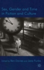 Image for Sex, Gender and Time in Fiction and Culture