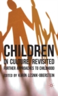 Image for Children in culture, revisited  : further approaches to childhood