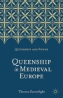 Image for Queenship in Medieval Europe