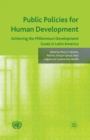 Image for Public policies for human development: achieving the millennium development goals in Latin America