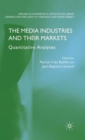 Image for The media industries and their markets  : quantitative analyses