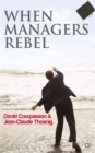 Image for When managers rebel
