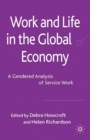 Image for Work and life in the global economy: a gendered analysis of service work