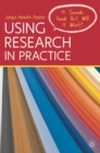 Image for Using research in practice  : it sounds good, but will it work?