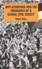 Image for Anti-apartheid and the emergence of a global civil society