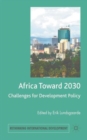 Image for Africa toward 2030  : challenges for development policy