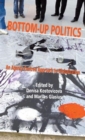 Image for Bottom-up politics  : an agency-centred approach to globalization