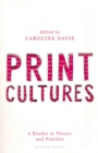 Image for Print cultures  : a reader in theory and practice