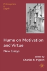 Image for Hume on motivation and virtue: new essays