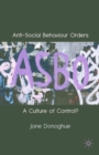 Image for Anti-social behaviour orders: a culture of control?