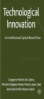 Image for Technological Innovation: An Intellectual Capital Based View