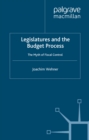 Image for Legislatures and the budget process: the myth of fiscal control