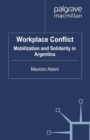 Image for Workplace Conflict: Mobilization and Solidarity in Argentina