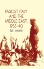 Image for Fascist Italy and the Middle East, 1933-40