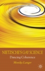 Image for Nietzsche&#39;s Gay science: dancing coherence
