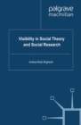 Image for Visibility in social theory and social research