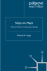 Image for Ships on Maps: Pictures of Power in Renaissance Europe