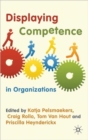 Image for Displaying Competence in Organizations