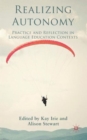 Image for Realizing autonomy  : practice and reflection in language education contexts