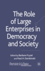 Image for The role of large enterprises in democracy and society