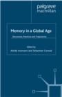 Image for Memory in a global age: discourses, practices and trajectories