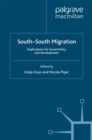 Image for South-South Migration: Implications for Social Policy and Development