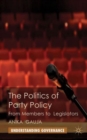 Image for The politics of party policy  : from members to legislators
