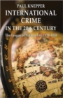 Image for International crime in the 20th century  : the League of Nations era, 1919-1939